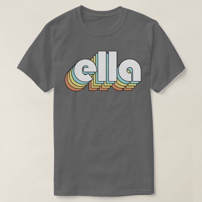 Ella Retro Rainbow Typography Faded Style T-Shirt (Design Front)