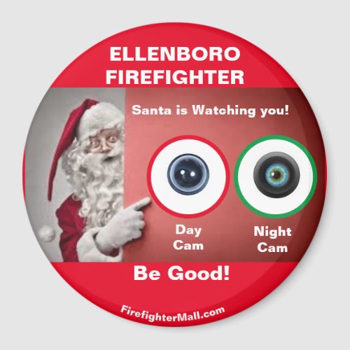 ELLENBORO FIREFIGHTER Santa is watching Magnet