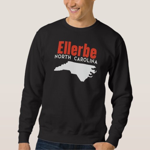 Ellerbe North Carolina Usa State America Travel   Sweatshirt