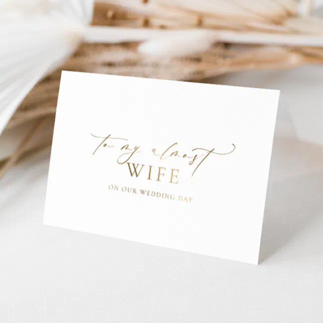 Wedding Day Card For Bride - "Today I Get To Call You My Wife" Romantic Vow Card