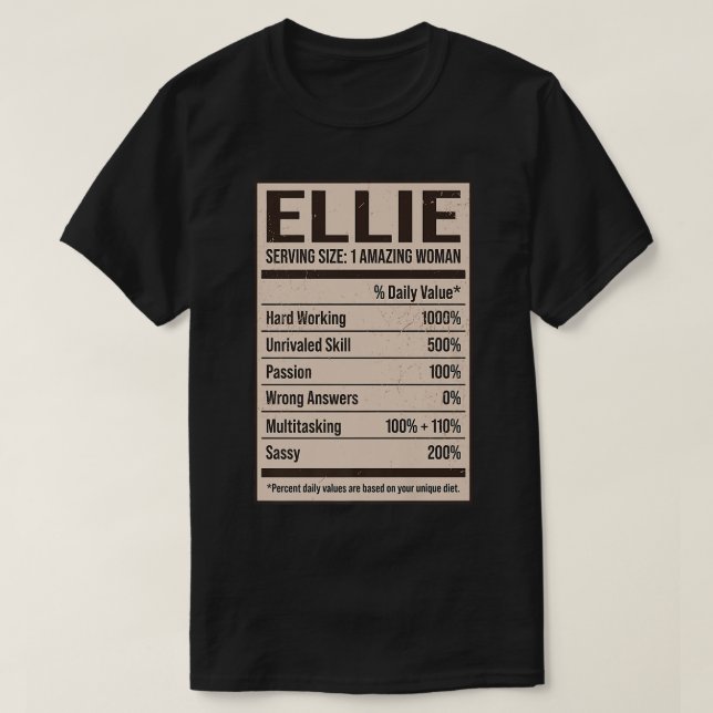 Ellie Nutrition Facts Name Nickname Alias Title Fr T-Shirt (Design Front)