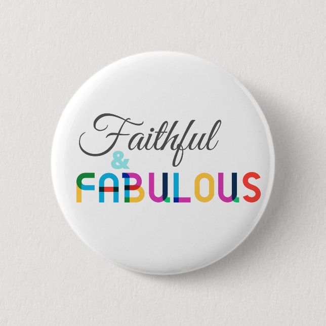 ELM Button: Faithful & Fabulous Button (Front)