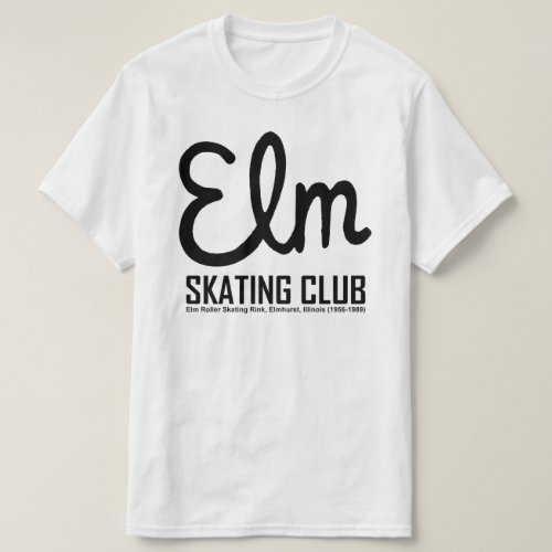 Elm Skating Club Elmhurst Illinois Light Colors T_Shirt