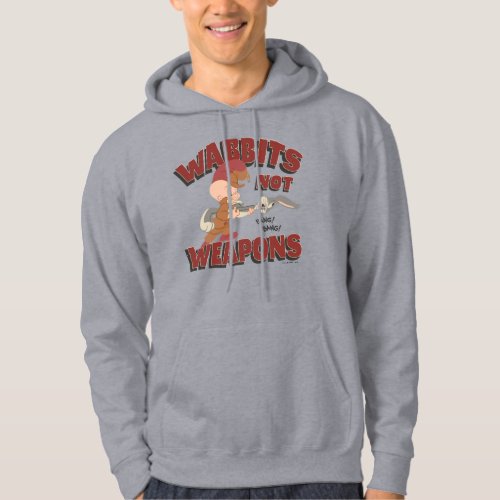 ELMER FUDD  BUGS BUNNY Wabbits Not Weapons Hoodie