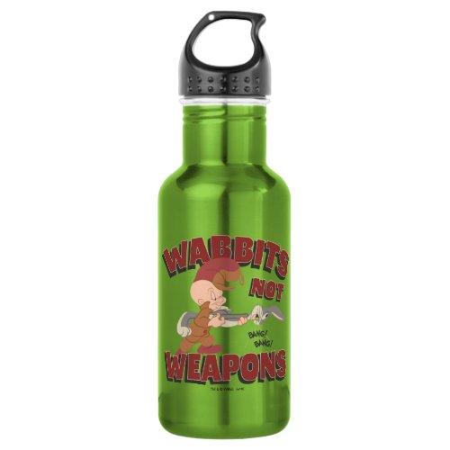 ELMER FUDD  BUGS BUNNY Wabbits Not Weapons Stainless Steel Water Bottle