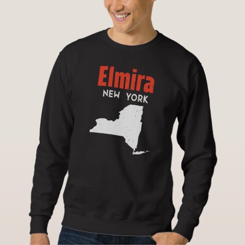 Elmira New York Usa State America Travel New Yorke Sweatshirt