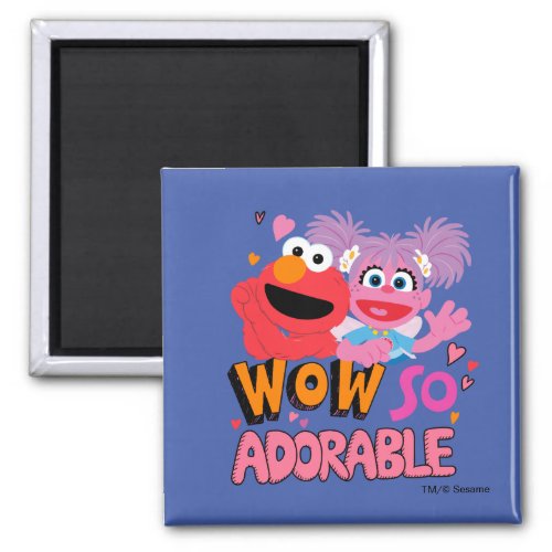 Elmo  Abby  Wow So Adorable Magnet