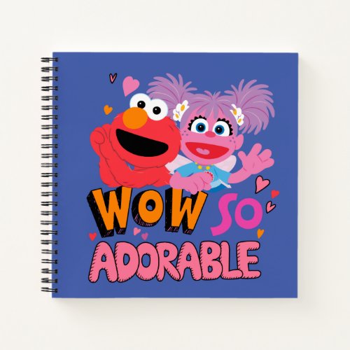 Elmo  Abby  Wow So Adorable Notebook