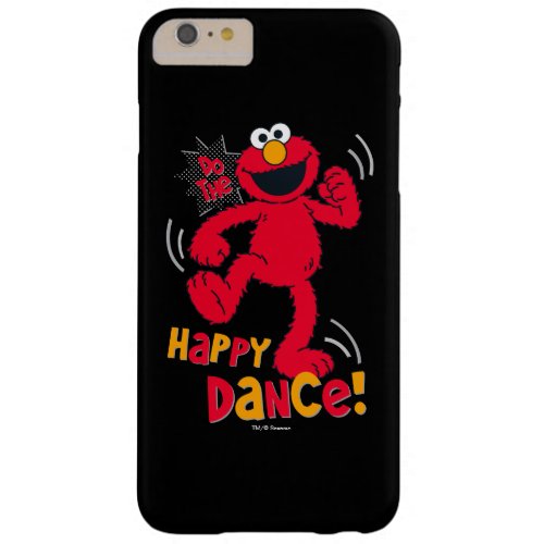 Elmo  Do the Happy Dance Barely There iPhone 6 Plus Case