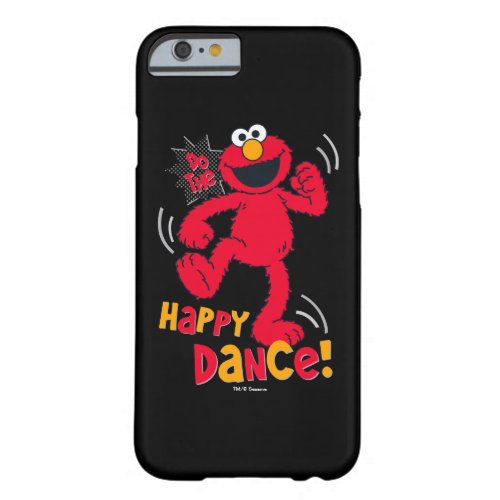 Elmo  Do the Happy Dance Barely There iPhone 6 Case