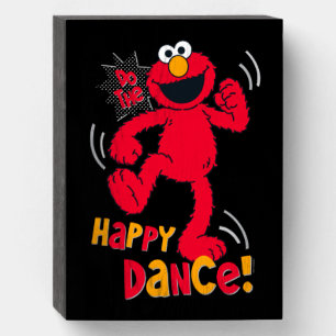 Elmo Do the Happy Dance Wooden Box Sign