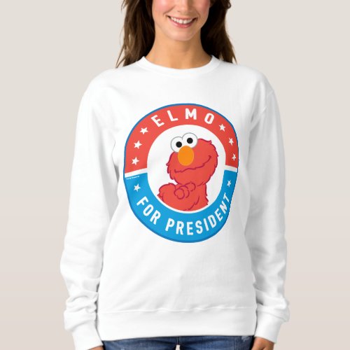 Elmo for President Badge Sweatshirt