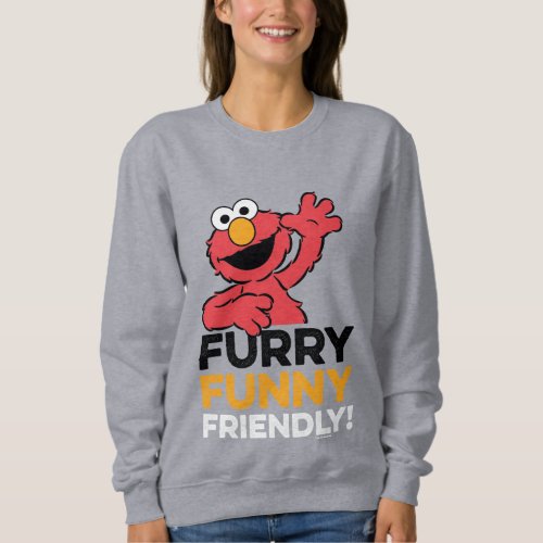 Elmo  Furry Funny Friendly Sweatshirt