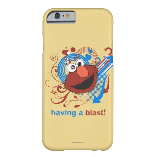 Elmo _ Having A Blast Barely There iPhone 6 Case