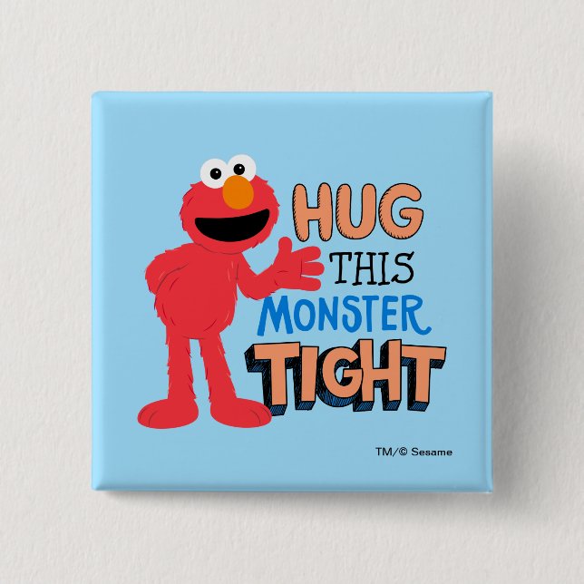 Elmo | Hug this Monster Tight Button (Front)