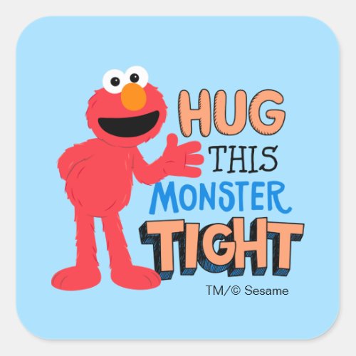 Elmo  Hug this Monster Tight Square Sticker