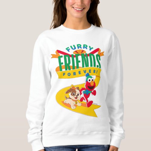 Elmo  Tango  Furry Friends Forever Sweatshirt