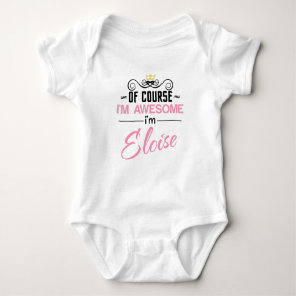 Eloise Of Course I'm Awesome Novelty Baby Bodysuit
