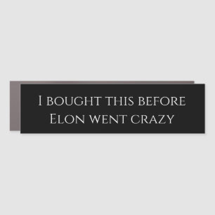 Elon bumper sticker car magnet