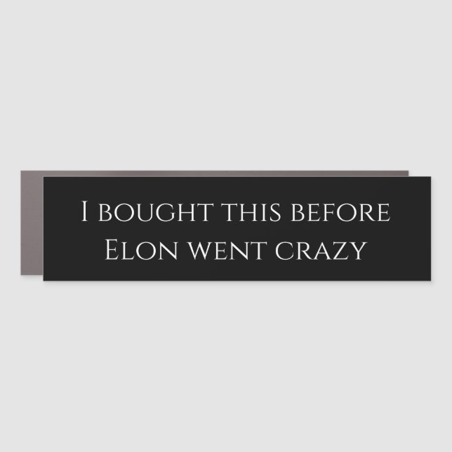 Elon bumper sticker car magnet (Front)