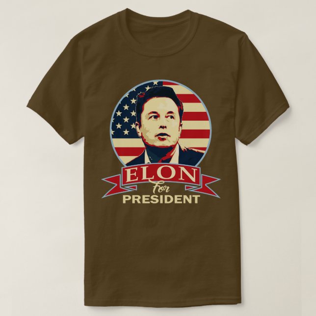 Elon For President T-Shirt (Design Front)