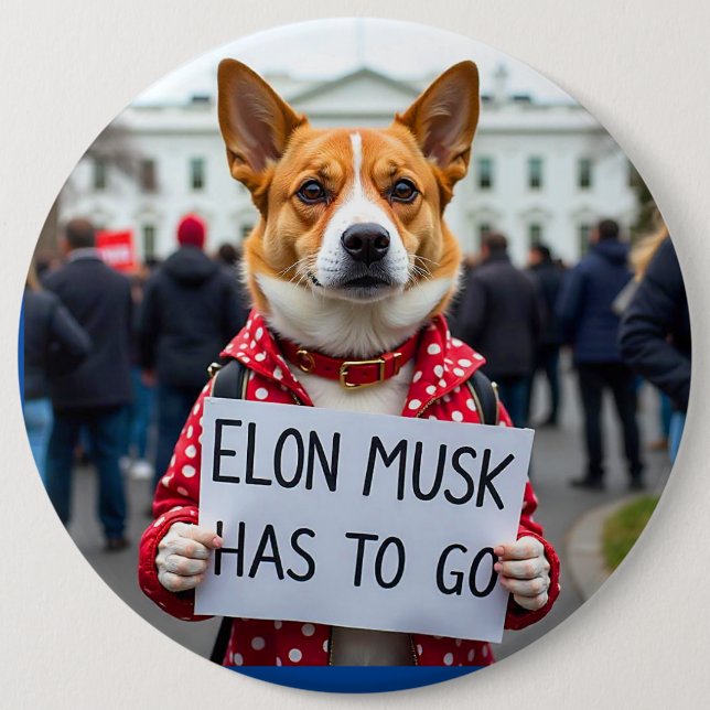 Elon  Musk has to go Dog Pin (Front)