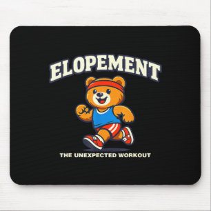 Elopement the unexpected workout racoon funny mouse pad