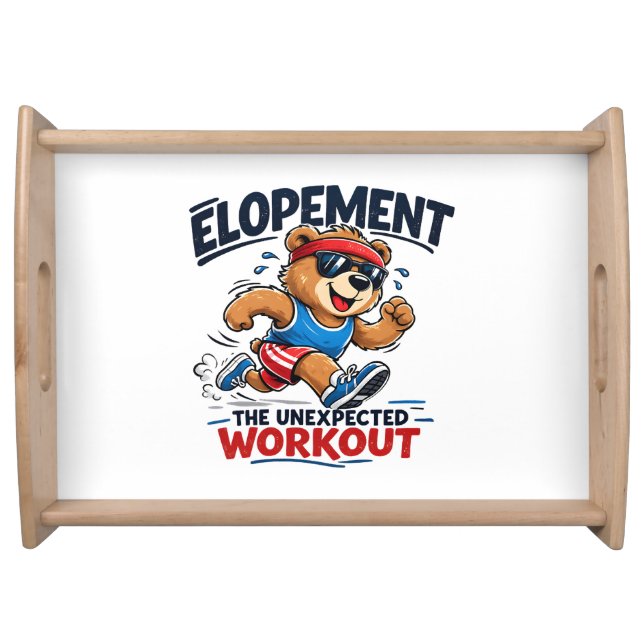 Elopement The Unexpected Workout Serving Tray (Front)