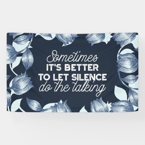 Eloquent Silence Quote Art for Serene Decor Banner