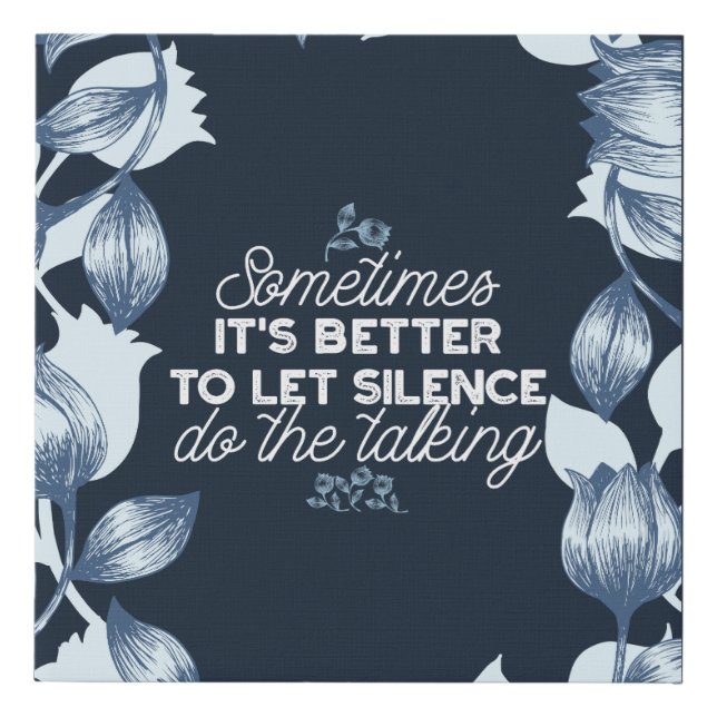 Eloquent Silence Quote Art for Serene Decor Faux Canvas Print (Front)