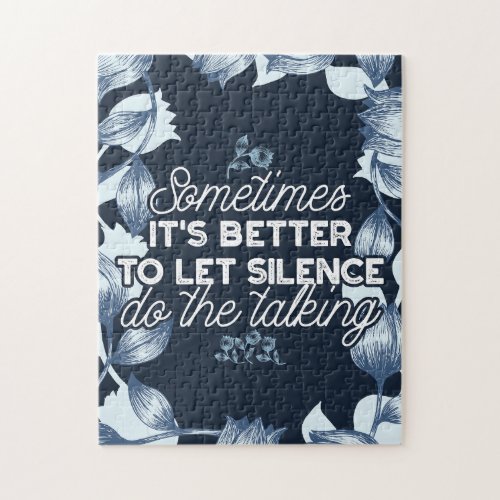 Eloquent Silence Quote Art for Serene Decor Jigsaw Puzzle
