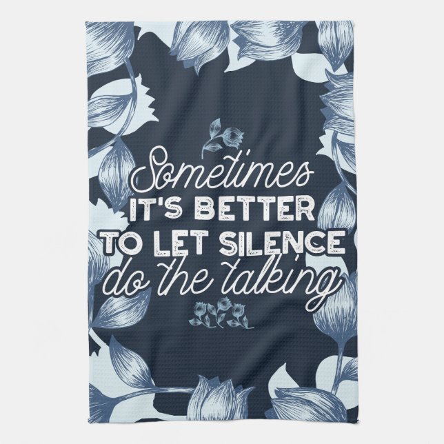 Eloquent Silence Quote Art for Serene Decor Kitchen Towel (Vertical)