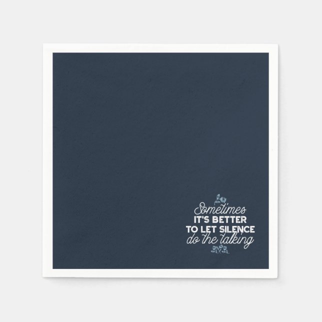 Eloquent Silence Quote Art for Serene Decor Napkins (Front)