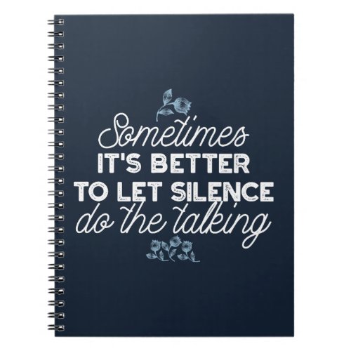 Eloquent Silence Quote Art for Serene Decor Notebook