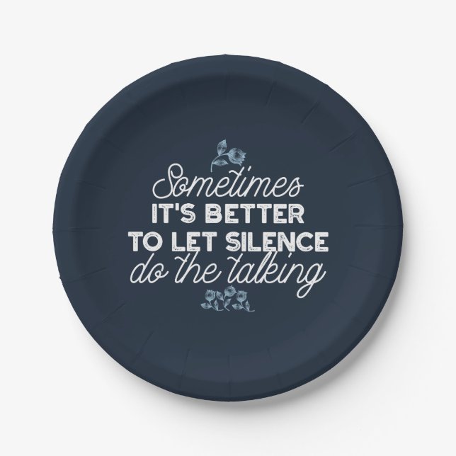 Eloquent Silence Quote Art for Serene Decor Paper Plates (Front)