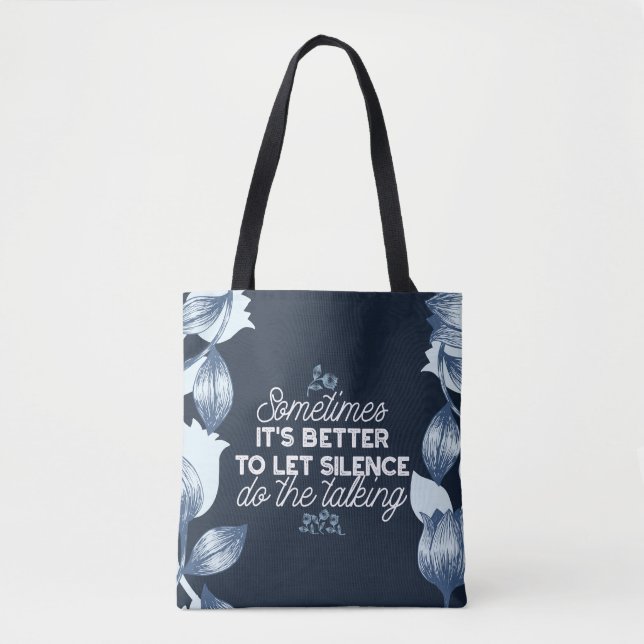 Eloquent Silence Quote Art for Serene Decor Tote Bag (Front)