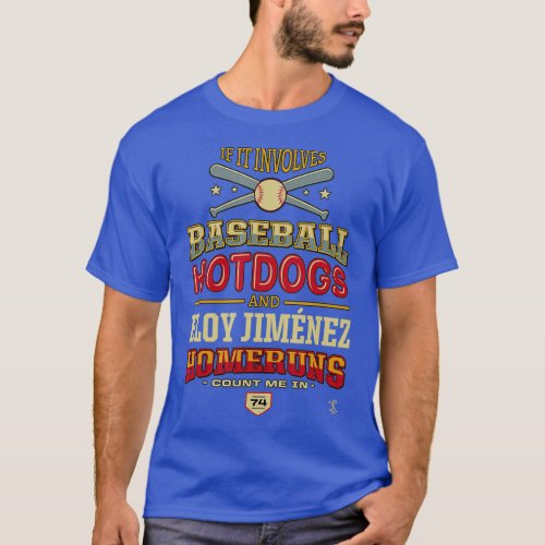 Eloy Jimenez If It Involves Baseball Hotdogs T_Shirt