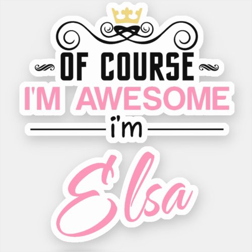 Elsa Of Course Im Awesome Sticker