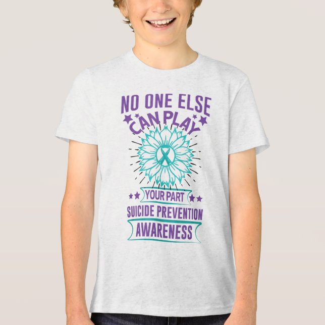Else Can Play Your Part Suicide Prevention Awarene Tri-Blend Shirt (Front)