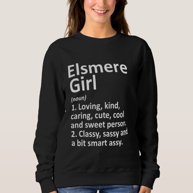Elsmere Girl De Delaware Funny City Home Roots Sweatshirt (Front)