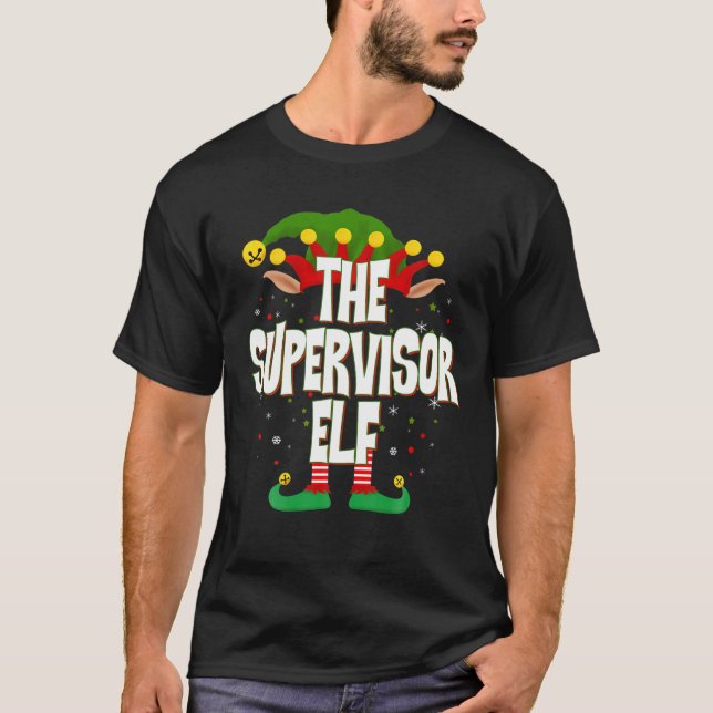 Elves Group The Supervisor Elf Christmas T-Shirt (Front)
