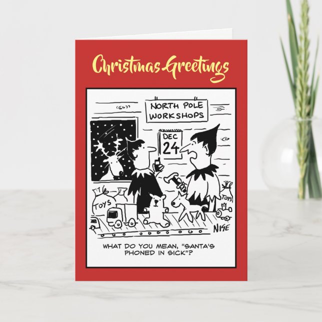Elves Workshop. Santa Phones in Sick. Holiday Card (Front)