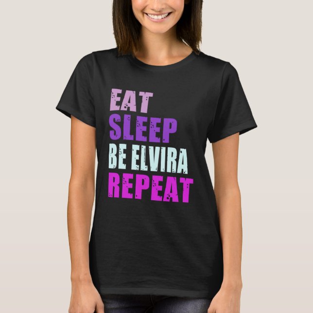 Elvira Eat Sleep Be Repeat Elvira T-Shirt (Front)