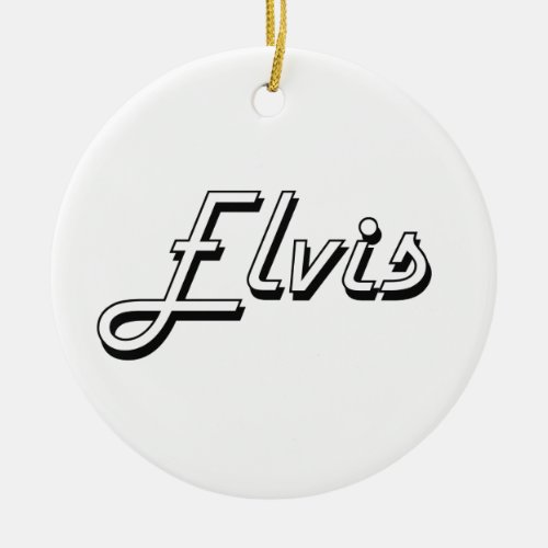 Elvis Classic Retro Name Design Ceramic Ornament