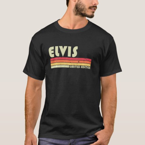 Elvis Name Personalized Funny Retro Vintage Birthd T_Shirt