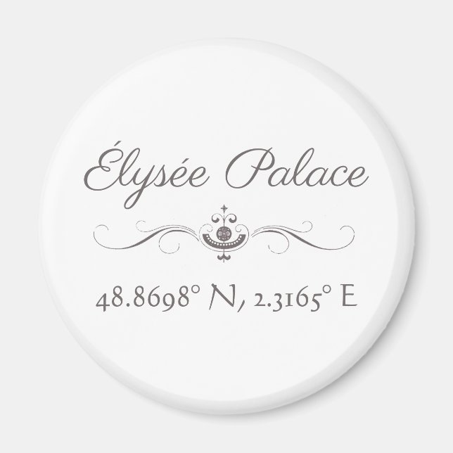 Élysée Palace Latitude  Longitude  Magnet (Front)