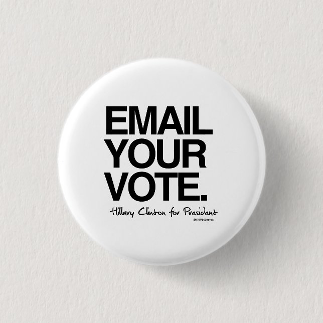 Email your vote - Hillary for President Pinback Button (Front)