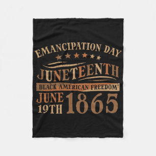 Emancipation Day Juneteenth June 19th 1865 Men Wom Fleece Blanket