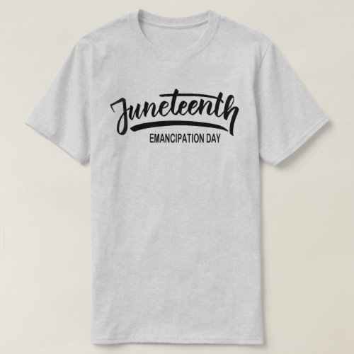 Emancipation Day Juneteenth T_Shirt