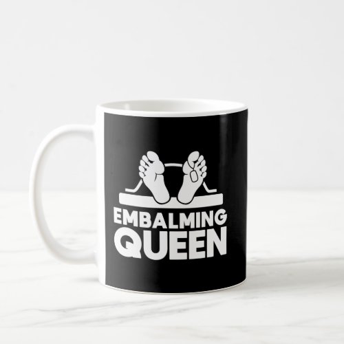 Embalmer Life Practiced Funny Embalming Gifts Coffee Mug